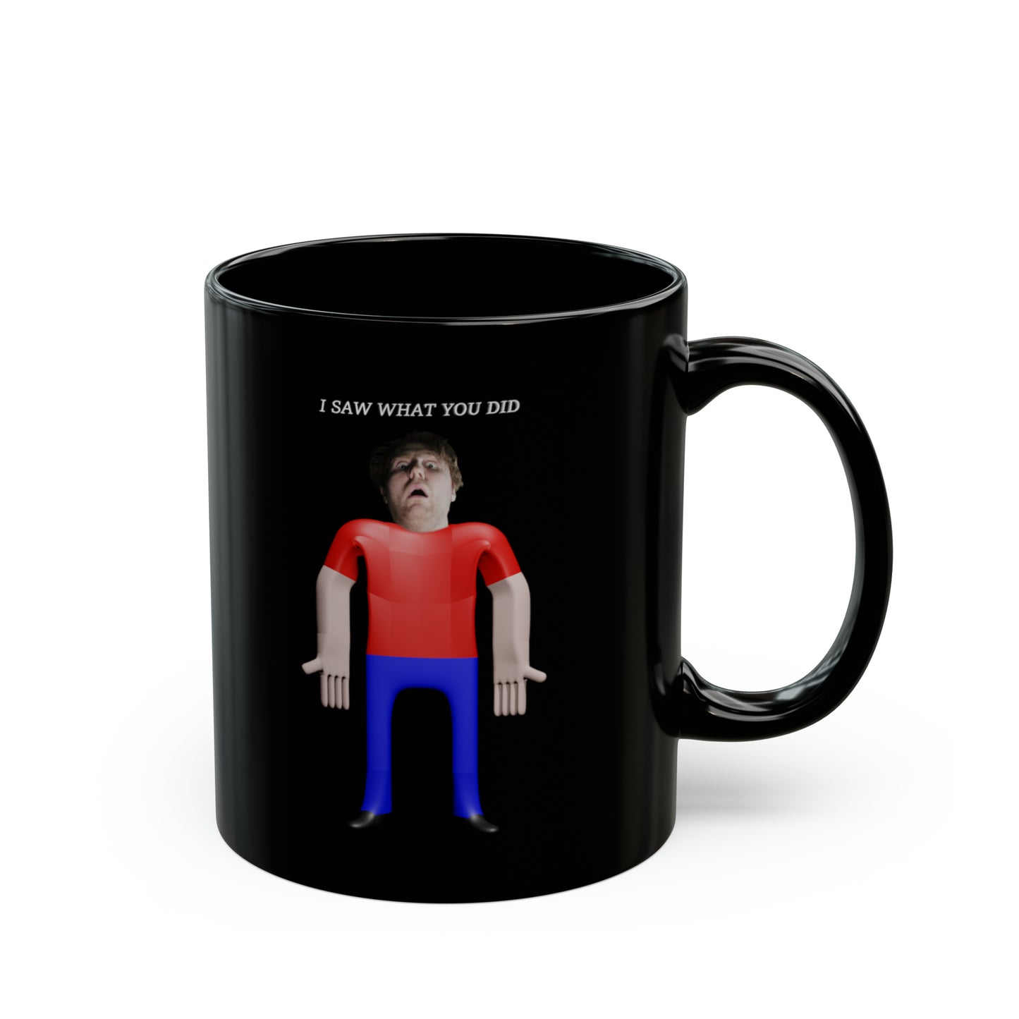 "I Saw What You Did" Coffee Mug